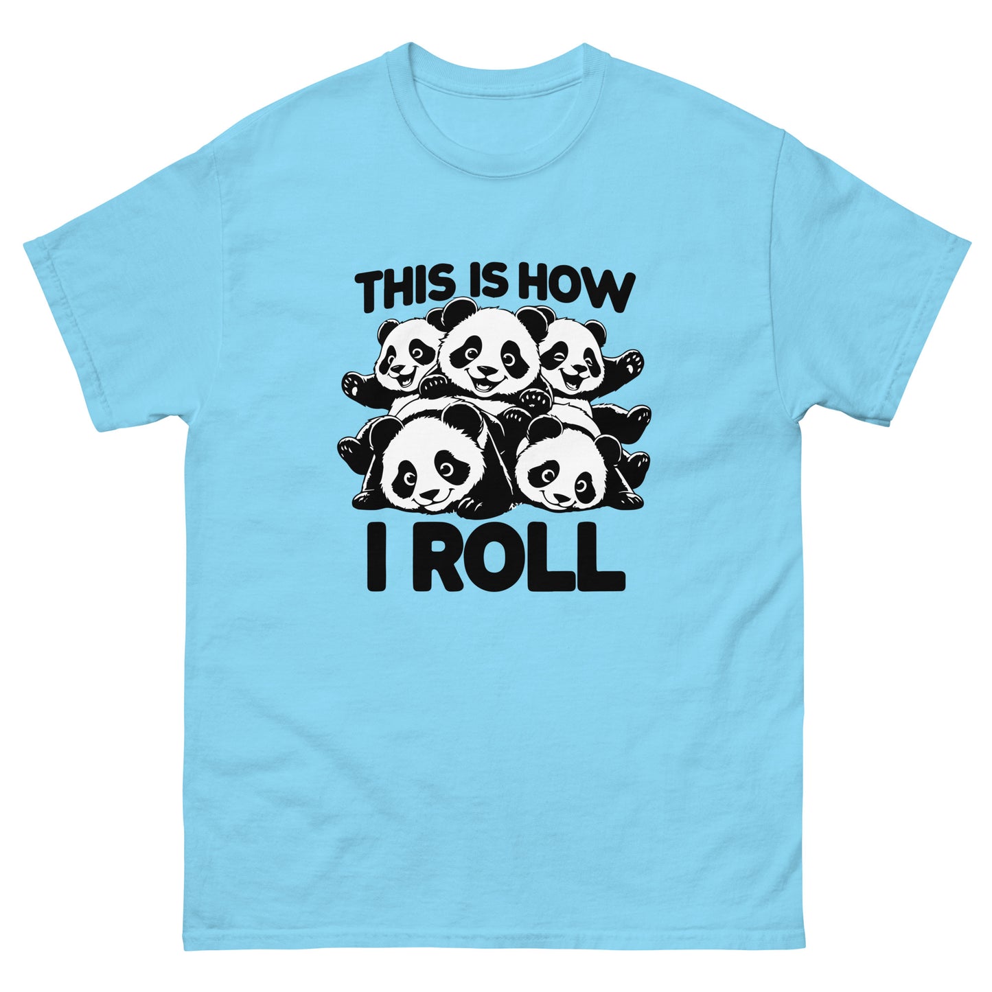 This Is How I Roll Shirt Panda Lover